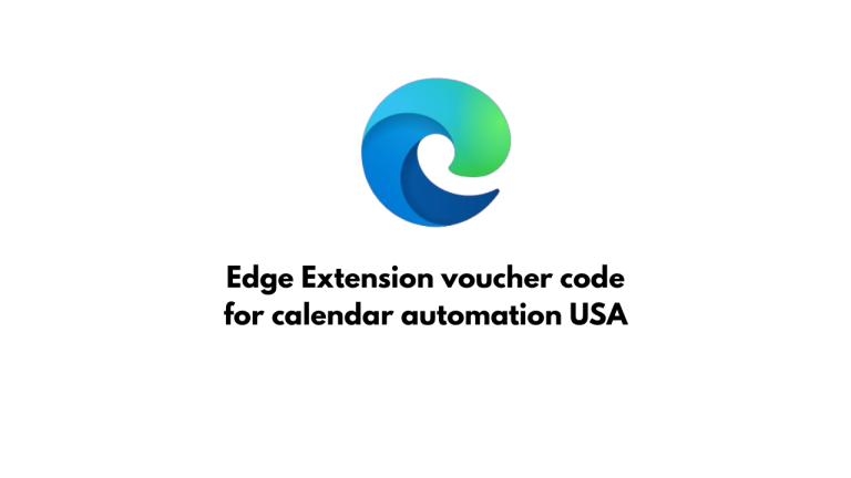 Edge Extension voucher code for calendar automation USA