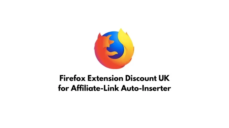 Firefox Extension Discount UK for Affiliate-Link Auto-Inserter