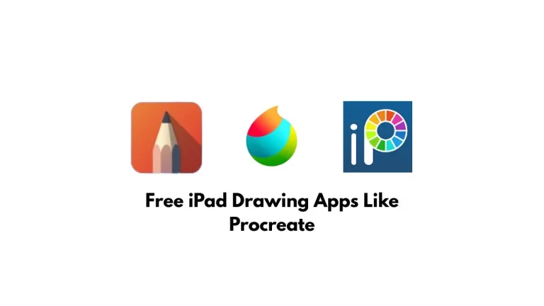 Free iPad Drawing Apps Like Procreate, Autodesk SketchBook, MediBang Paint, ibis Paint X