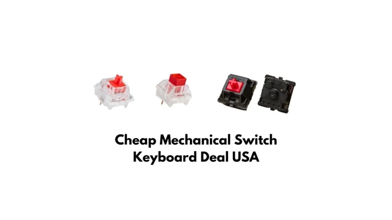 Cheap Mechanical Switch Keyboard Deal USA, Cherry MX, Gateron and Kailh
