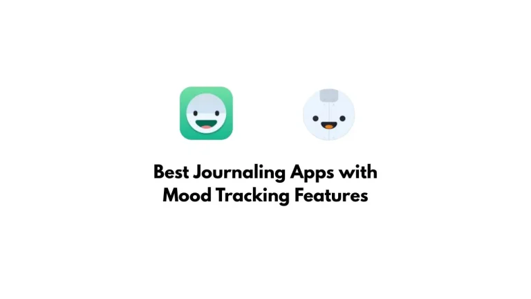 Best Journaling Apps with Mood Tracking Features , Daylio, Journey, Reflectly
