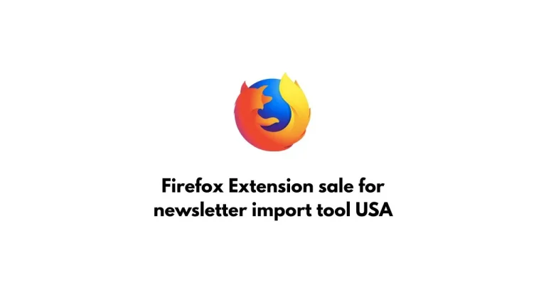 Firefox Extension sale for newsletter import tool USA