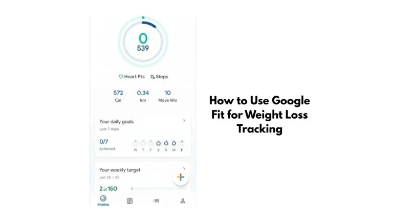 How to Use Google Fit for Weight Loss Tracking