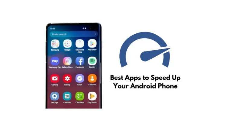 Best Apps to Speed Up Your Android Phone