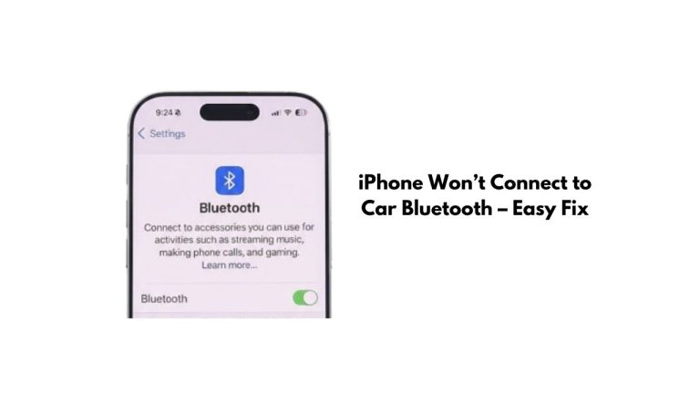 iPhone Won’t Connect to Car Bluetooth – Easy Fix