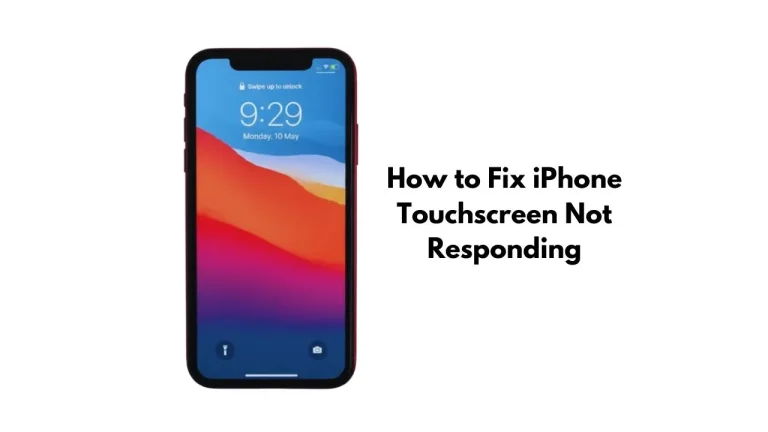How to Fix iPhone Touchscreen Not Responding