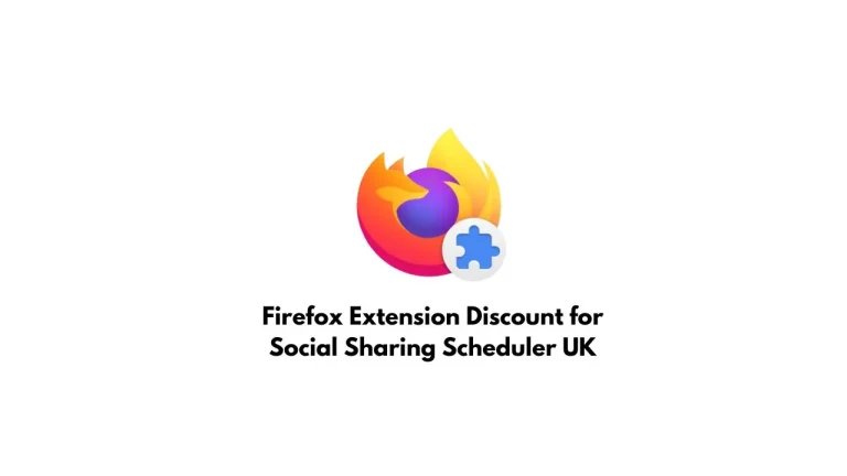 Firefox Extension Discount for Social Sharing Scheduler UK