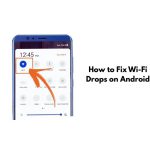 How to Fix Wi-Fi Drops on Android