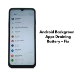Android Background Apps Draining Battery – Fix