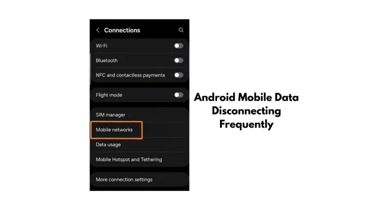 Android Mobile Data Disconnecting Frequently